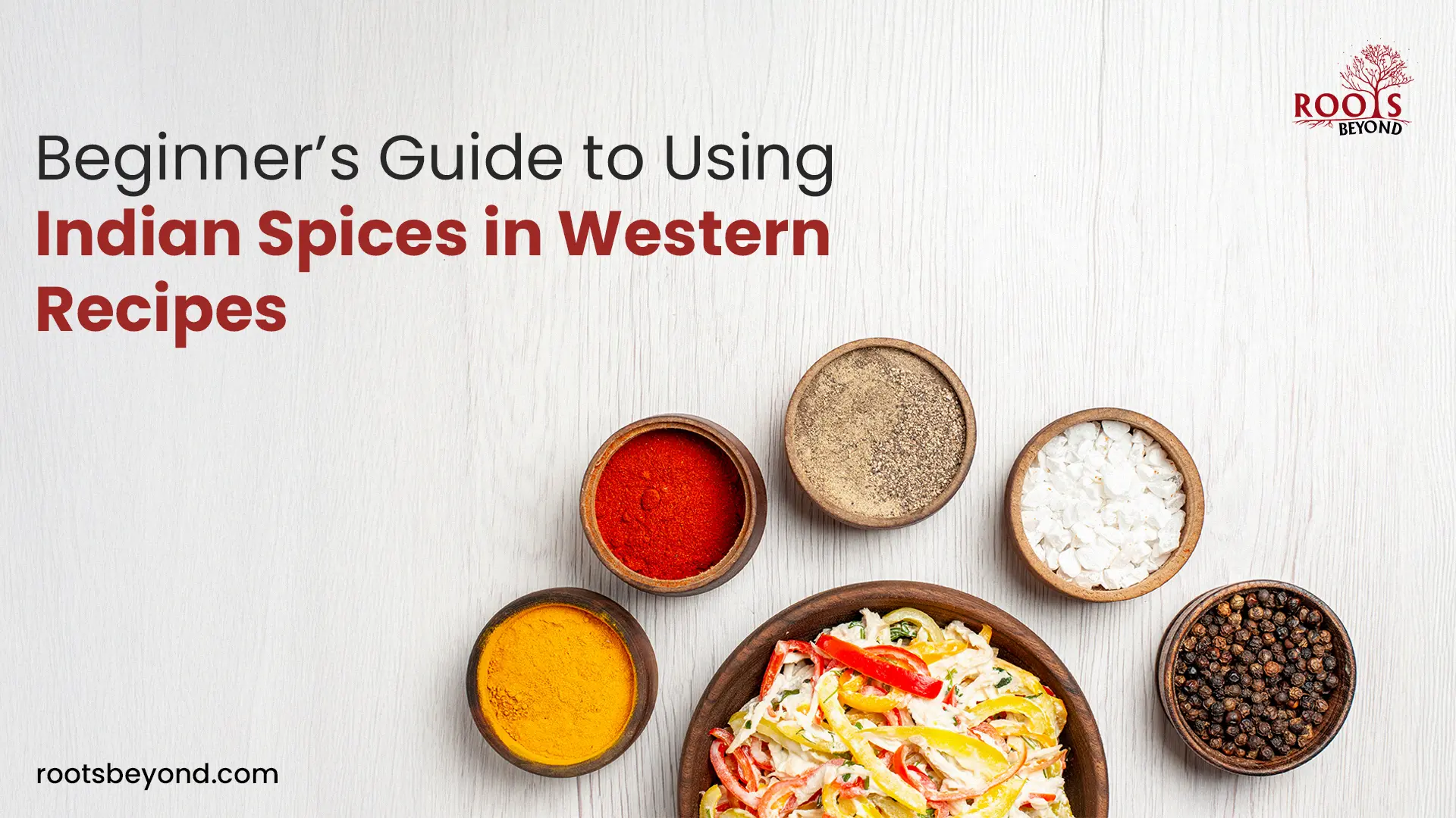 Beginner using Indian spices in Western cooking recipes